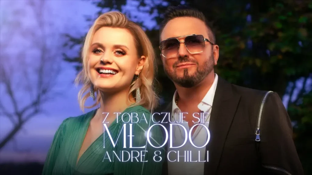 Andre & Chilli – Z Tobą czuję się młodo | Teledyski Disco Polo Andre & Chilli - Z Tobą czuję się młodo