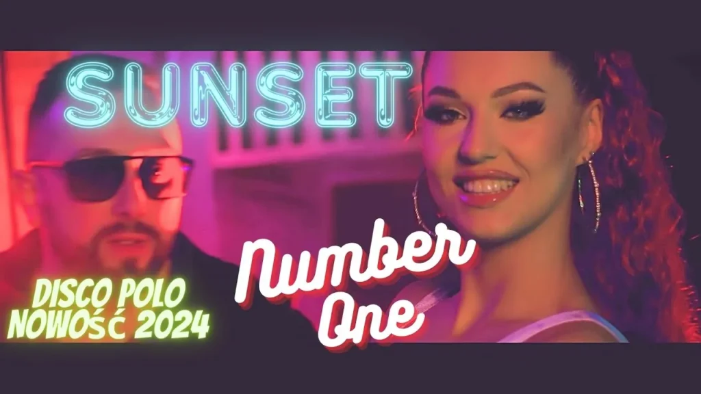 SunSet – Number One | Teledyski Disco Polo SunSet - Number One